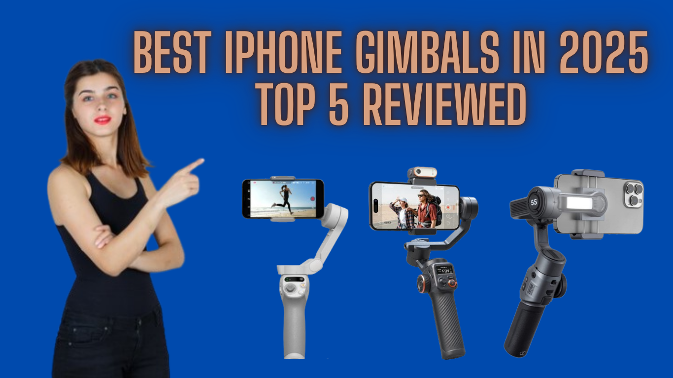 iPhone Gimbals in 2025