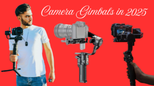 Best Camera Gimbals in 2025